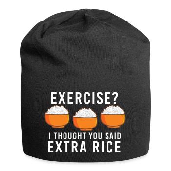 Exercise I thought they said extra rice funny - Jersey Beanie - black - Front