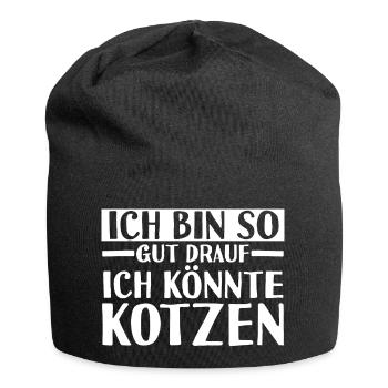 Ich Bin So Gut Drauf Ich Könnte Kotzen - Jersey-Beanie - Schwarz - Vorne