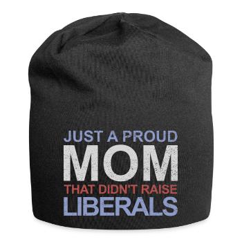 Nur eine stolze Mutter, die keine Liberalen großge - Jersey-Beanie - Schwarz - Vorne