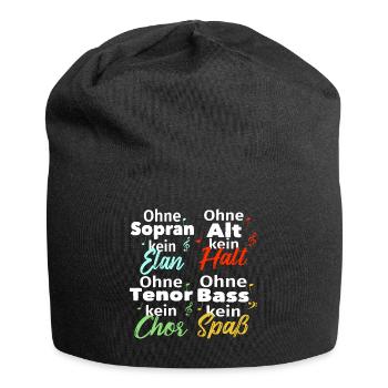 Ohne Sopran, Alt, Tenor und Bass kein Chor! - Jersey-Beanie - Schwarz - Vorne
