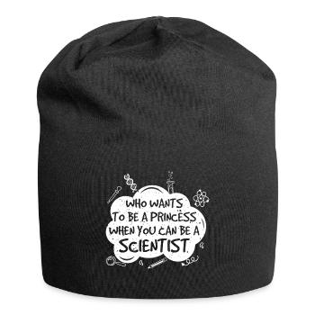 Who Wants To Be A Princess... Science Gift - Jersey Beanie - black - Front