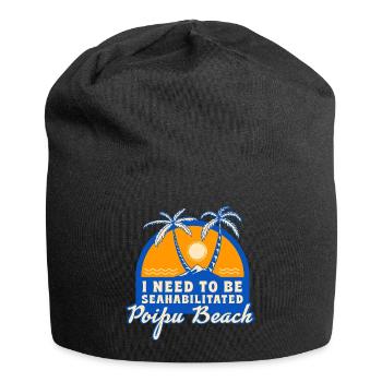 I Need To Be Seahabilitated Poipu Beach Summer - Jersey-Beanie - Schwarz - Vorne