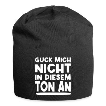 Guck Mich Nicht In Diesem Tom An Lustig Sprüche - Jersey-Beanie - Schwarz - Vorne