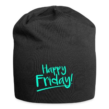 Happy Friday Fröhlicher Freitag Spruch Arbeit - Jersey-Beanie - Schwarz - Vorne