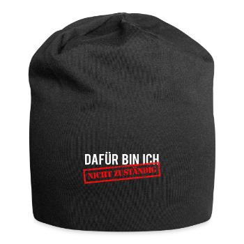 Dafür bin ich nicht zuständig! - Jersey-Beanie - Schwarz - Vorne