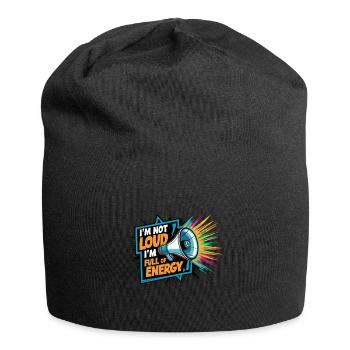 Ich bin nicht laut, ich bin voller Energie. - Jersey-Beanie - Schwarz - Vorne