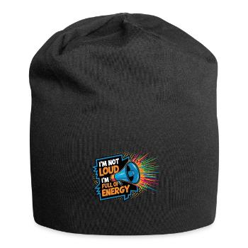 Ich bin nicht laut, ich bin voller Energie. - Jersey-Beanie - Schwarz - Vorne