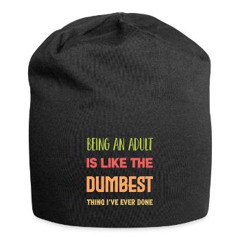 Ein Erwachsener sein - Jersey-Beanie - Schwarz - Vorne