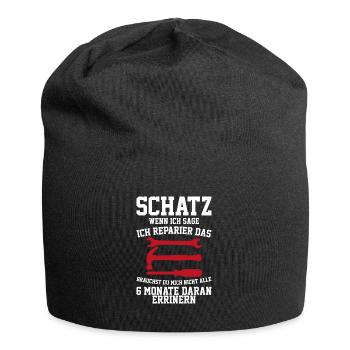 Schatz als ich sage ich mache erinnere mich nicht - Jersey-Beanie - Schwarz - Vorne