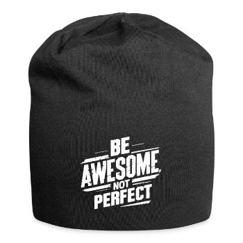 Être génial mais pas parfait Motivation - Bonnet en jersey - noir - Devant