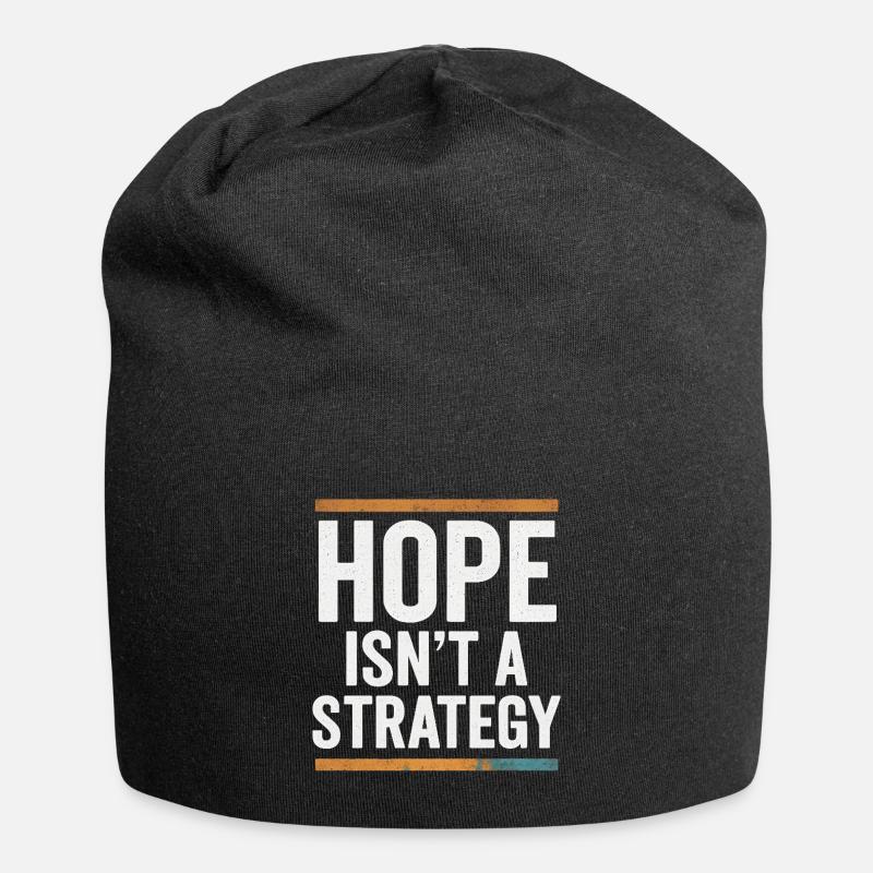 Hope isn't a Strategy, Motivational Saying - Jersey Beanie - black