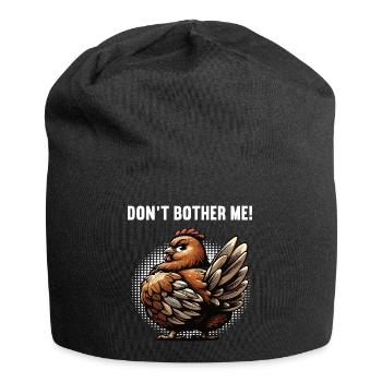 Don't Bother Me Chickens Chicken Chicken Lover - Jersey Beanie - black - Front