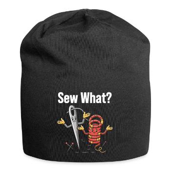 Sew What Lustiges Nähmaschinen Motiv - Jersey-Beanie - Schwarz - Vorne