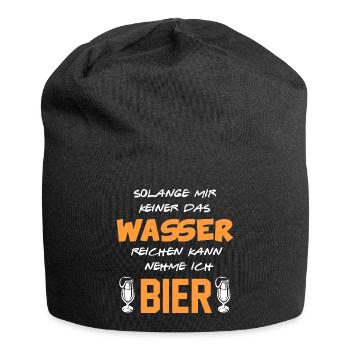 Wasser reichen Bier trinken Alkohol Sprüche - Jersey-Beanie - Schwarz - Vorne