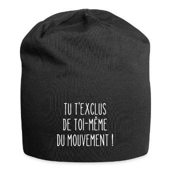 tu t'exclus de toi-même du mouvement - Bonnet en jersey - noir - Devant