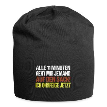 Alle 11 Minuten geht mir wer auf die Nerven Spruch - Jersey-Beanie - Schwarz - Vorne