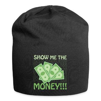 Show Money Design für gut verdienende Berufstätige - Jersey-Beanie - Schwarz - Vorne