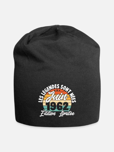 Cadeau Les légendes sont nées en Juin 1962 - Bonnet en jersey - noir