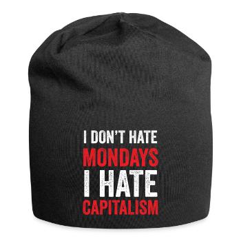Ich hasse den Montag nicht. Ich hasse den Kapitalismus - Jersey-Beanie - Schwarz - Vorne