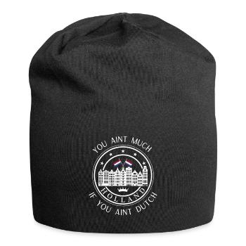 Vous n’êtes pas grand-chose si vous n’êtes pas néerlandais - Bonnet en jersey - noir - Devant