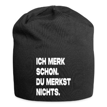 Ich Merk Schon Du Merkst Nichts Ironisch Fun - Jersey-Beanie - Schwarz - Vorne