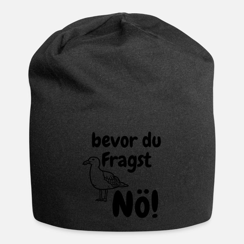 bevor du Fragst Nö!! Spruch Möwe Lustig - Jersey-Beanie - Schwarz