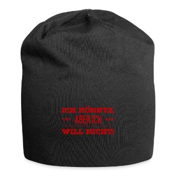 ich könnte wenn ich wöllte - Jersey-Beanie - Schwarz - Vorne