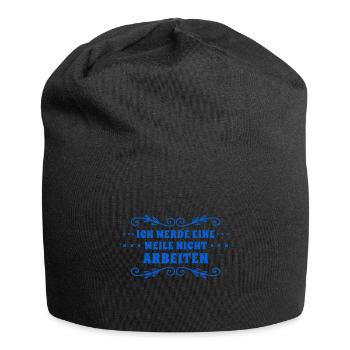 ich will nicht arbeiten - Jersey-Beanie - Schwarz - Vorne