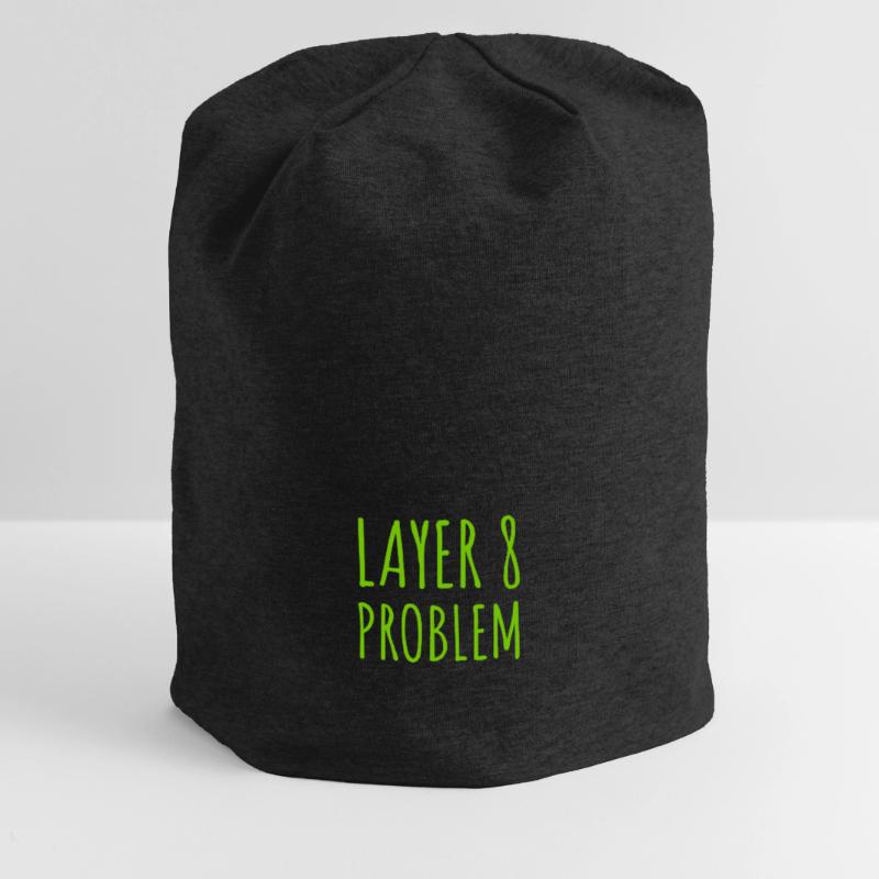 Layer 8 is causing problems Jersey Beanie