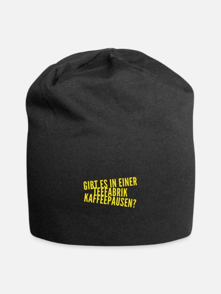 wie ist das mit den Kaffeepausen? - Jersey-Beanie - Schwarz