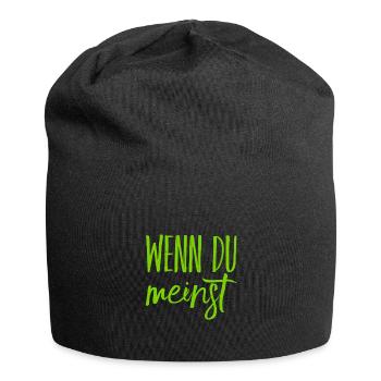 das ist deine Meinung - Jersey-Beanie - Schwarz - Vorne