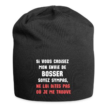 si vous croisez mon envie de bosser soyez sympas - Bonnet en jersey - noir - Devant