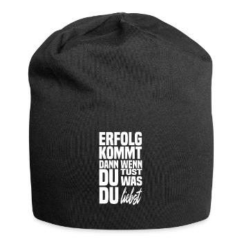 Erfolg kommt dann wenn du tust was du liebst recht - Jersey-Beanie - Schwarz - Vorne