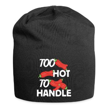 Too Hot to Handle feurige Design Idee - Jersey-Beanie - Schwarz - Vorne