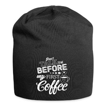 Sprich mich nicht an. Ich brauch erst einen Kaffee - Jersey-Beanie - Schwarz - Vorne