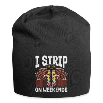 I strip on weekends | Drag racing - Jersey Beanie - black - Front