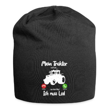 Mein Traktor ruft an... aus dem Weg! Ich muss los! - Jersey-Beanie - Schwarz - Vorne