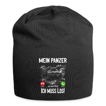 Mein Panzer ruft an... aus dem Weg! Ich muss los! - Jersey-Beanie - Schwarz - Vorne