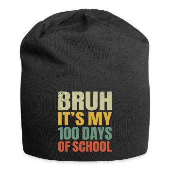 Bruh C’est mes 100 jours d’école 100e jour d’école - Bonnet en jersey - noir - Devant