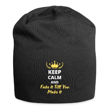 “Keep Calm and Fake It Till You Make It” - Bonnet en jersey - noir - Devant