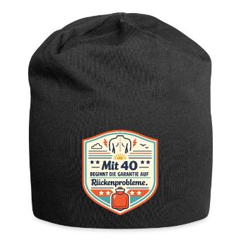 Mit 40 beginnt die Garantie auf Rückenprobleme - Jersey-Beanie - Schwarz - Vorne