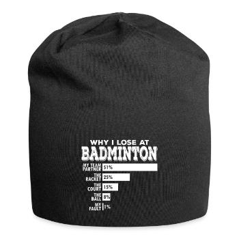Badminton Double Pourquoi Je Perds Drôle Jeu De Mots Dire - Bonnet en jersey - noir - Devant