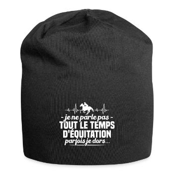 Je ne parle pas tout le temps d'équitation humour - Bonnet en jersey - noir - Devant