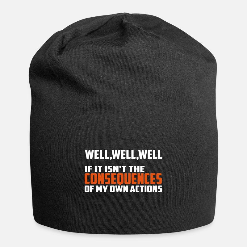 consequences funny quote - Jersey Beanie - black