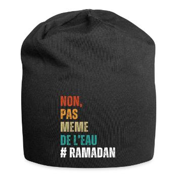 Non pas même de l' eau humour ramadan cadeau islam - Bonnet en jersey - noir - Devant