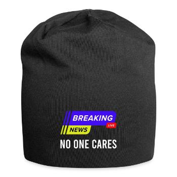 Funny Saying Breaking News No One Cares - Jersey-Beanie - Schwarz - Vorne