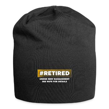 Retirement Gifts For Men Under New Management See Wife - Jersey Beanie - black - Front