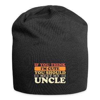 If You Think I'm Cute You Should Meet My Uncle - Jersey-Beanie - Schwarz - Vorne