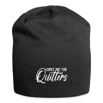 Drinker Corks Are For Quitters Funny Wine Drinking - Jersey Beanie - black - Front