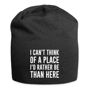 Ich kann mir keinen Ort vorstellen, an dem ich lieber wäre als hier - Jersey-Beanie - Schwarz - Vorne